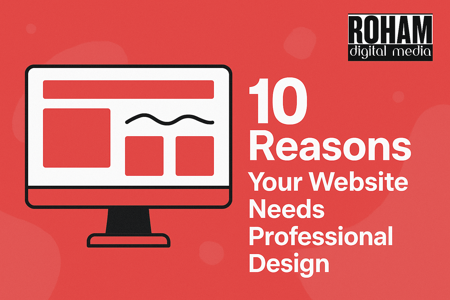 Roham-Digital-Media-10-Reasons-why-your-business-need-a-website